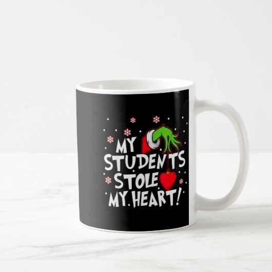 Mug My Students Stole My Heart School Teacher Funny Ch (Droite)