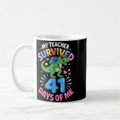 Mug My Teacher Survived 41 Days Of Me 41st Days Of Sch (Gauche)