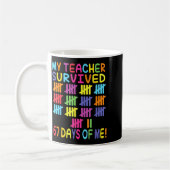 Mug My Teacher Survived 67 Days Of School For Me Funny (Gauche)