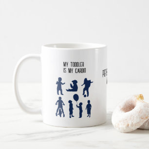 Mug "My Toddler is My Cardio - Funny Parent Workout"