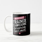 Mug My Trainer Is Awesome But Can't Count Funny Gym (Gauche)