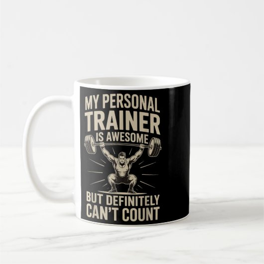 Mug My Trainer Is Awesome But Definitely Can't Count (Gauche)