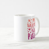 Mug My Valentine Has Paws  (Devant droit)