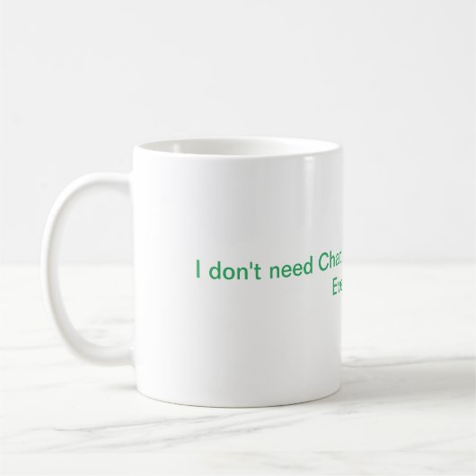 Mug My wife knows Everything - Chat GPT (Gauche)