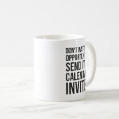 Mug N’attendez pas d’opportunité - Motivation amusante (Devant droit)