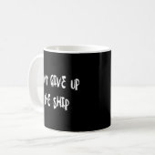 Mug N'Abandonne Pas Le Navire (Devant gauche)