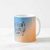 Mug N'abandonnez jamais (Devant droit)