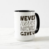 Mug N'abandonnez jamais (Devant droit)