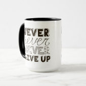 Mug N'abandonnez jamais (Devant gauche)