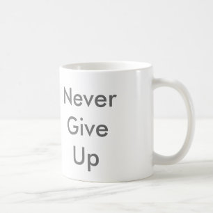 Mug N'abandonnez jamais