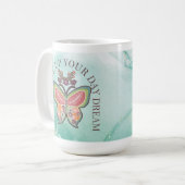 Mug N'abandonnez jamais votre rêve de jour (Devant gauche)