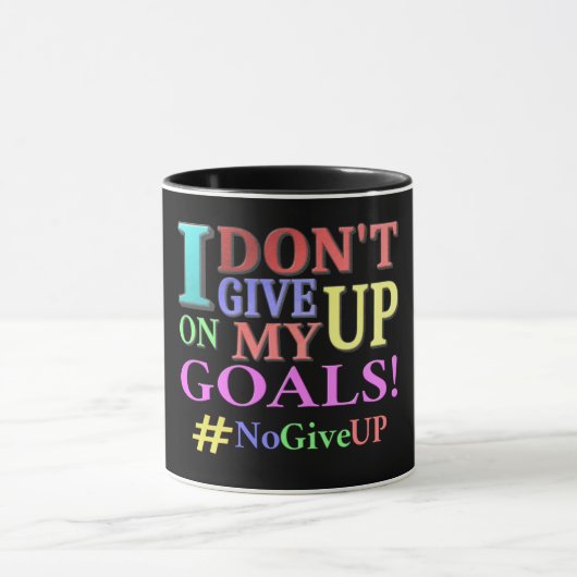 Mug "N'ABANDONNEZ PAS D'OBJECTIFS" Beau Design. Comman (Centre)