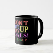 Mug "N'ABANDONNEZ PAS D'OBJECTIFS" Beau Design. Comman (Devant droit)