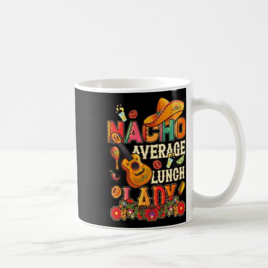 Mug Nacho Average Déjeuner Lady Cinco De Mayo Fiesta M (Droite)