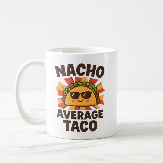 Mug Nacho Average Taco Funny Food Pun Comic Style (Gauche)