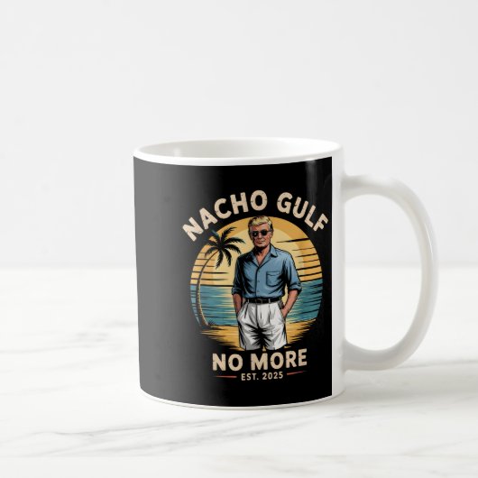 Mug Nacho Gulf No More Funny Trump Vacation 2025 Usa (Droite)