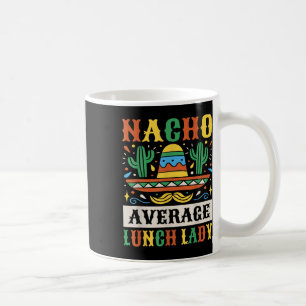 Mug Nacho Moyenne Déjeuner Lady Cinco De Mayo Mexicain