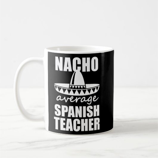 Mug Nacho Moyenne Espagnol Enseignant Funny Mens Cadea (Gauche)