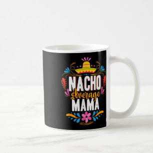 Mug Nacho Moyenne Mama Cinco De Mayo Correspondance Me