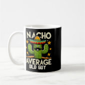 Mug Nacho Moyenne Vieux Guy Grand-Père Funny Cinco De (Gauche)
