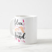 Mug Nail Tech Nail Artiste Relax Your Hand Citation Tr (Devant gauche)