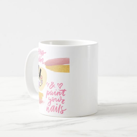 MUG NAILS QUOTE DESIGN (Devant gauche)