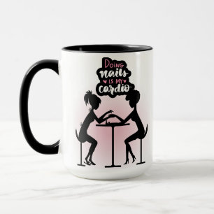 MUG NAILS SALON QUOTE STYLE