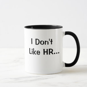 Mug N'aimez pas les ressources humaines J'aime les res