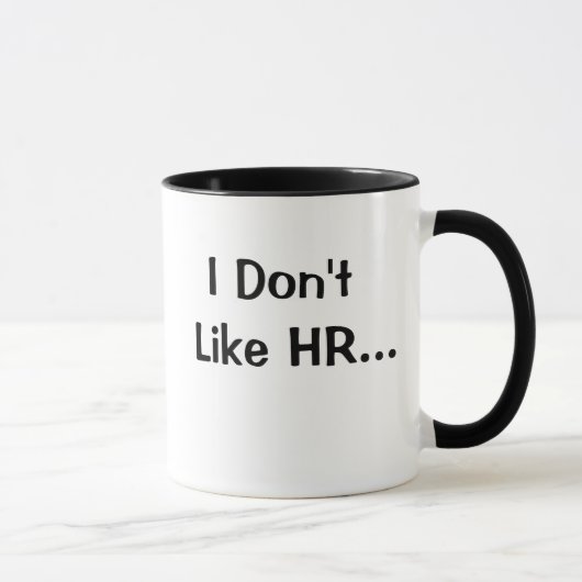 Mug N'aimez pas les ressources humaines J'aime les res (Droite)