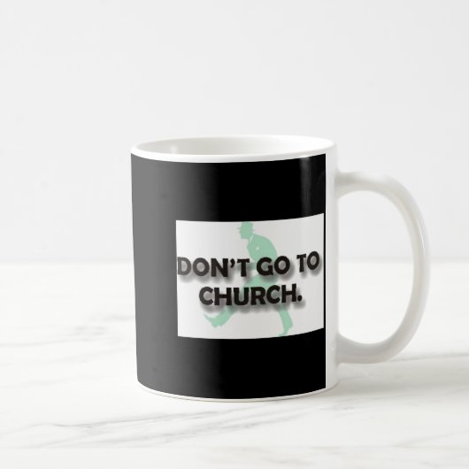 Mug N'allez pas à l'église (Droite)