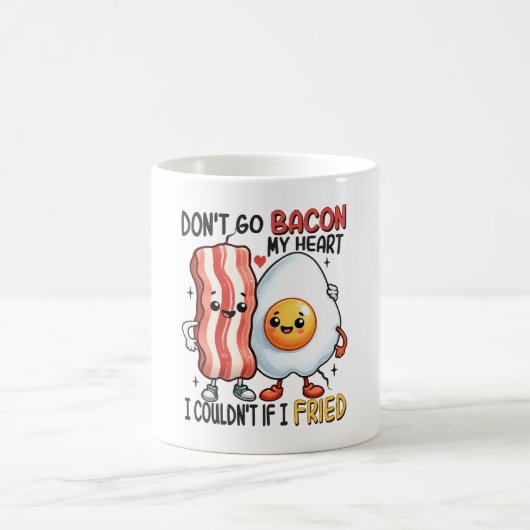 Mug N'allez pas Baconner mon cœur (Centre)