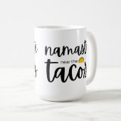 Mug Namaste Près Des Tacos (Devant droit)