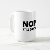Mug Nan Toujours Pas (Devant gauche)