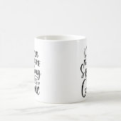 Mug Nana Est Mon Nom Spoiling Est Mon Jeu (Centre)