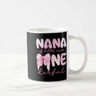 Mug Nana Of Little Miss Onederful First Birthday Girl