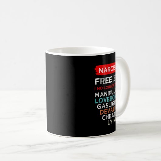 Mug Narcissiste Narcissiste Zone libre Sensibilisation (Devant droit)