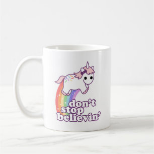 Mug N'arrêtez pas Believin dans les licornes