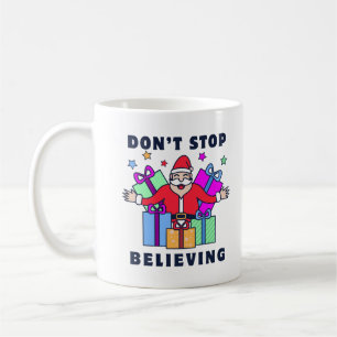 Mug N'arrêtez pas de croire Père Noël avec des cadeaux