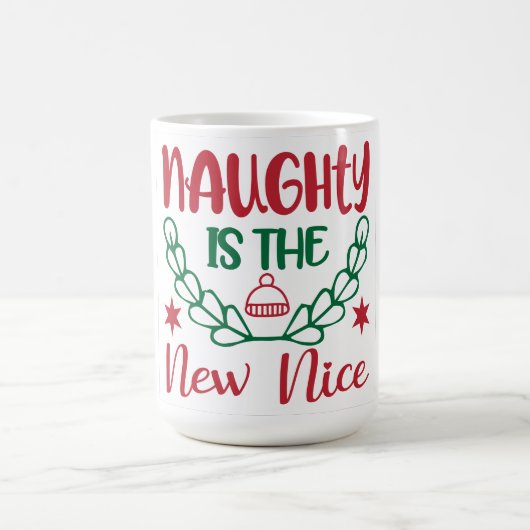Mug Naughty est le New Nice (Centre)
