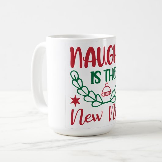Mug Naughty est le New Nice (Devant gauche)