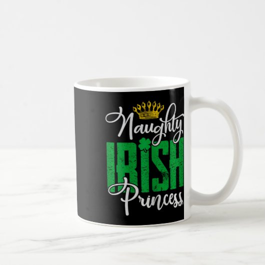 Mug Naughty Irish Princess St Patrick's Day Irlande (Droite)