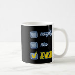 Mug Naughty Jewish Ugly Hanukkah Sweater Chanukah<br><div class="desc">Nice Naughty Juif Ugly Hanoukka Sweater Chanukah Funny</div>