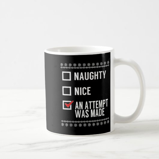 Mug Naughty Nice An Attempt Was Made - Christmas Check (Droite)