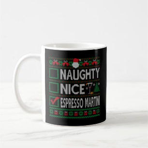 Mug Naughty Nice Espresso Martini Liste Ugly