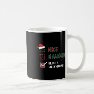 Mug Naughty Nice Être Une Oie Silencieuse Drôle Chri T