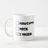 Mug Naughty, Nice, J'Ai Essayé - Citation Drôle (Gauche)
