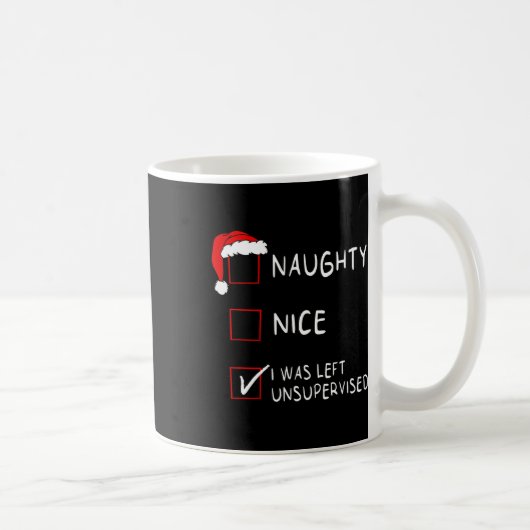 Mug Naughty Nice List A Été Laissé Sans Surveillance H (Droite)