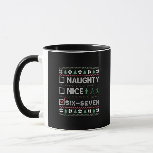 Mug Naughty Nice Six Seven Funny  6 7 Ugly Christmas  (Gauche)