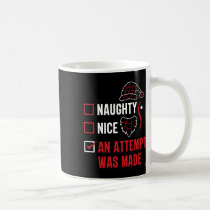 Mug Naughty Ou Nice Drôle Une Tentative A Été Faite Ch