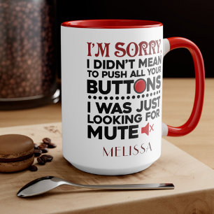Mug N'avais pas l'intention d'appuyer sur tes boutons
